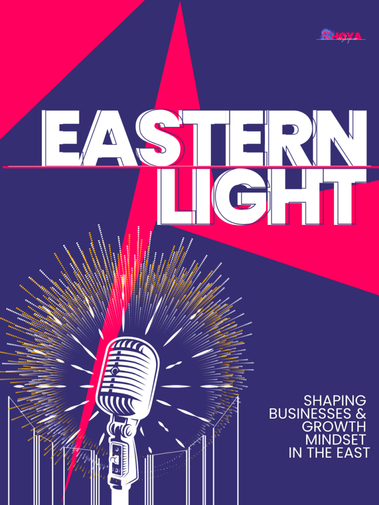 The Eastern Light Podcast shapes businesses and growth mindset in the East.